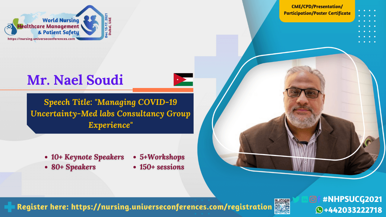 Mr. Nael Soudi presenting at the 10th World Nursing, Healthcare Management & Patient Safety on December 15-17, 2021 in Dubai, UAE