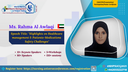 Ms. Rahma Al Awlaqi presenting at the 10th World Nursing, Healthcare Management & Patient Safety on December 15-17, 2021 in Dubai, UAE