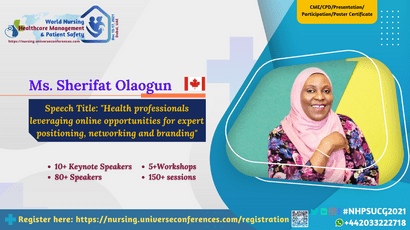 Ms. Sherifat Olaogun presenting at the 10th World Nursing, Healthcare Management & Patient Safety on December 15-17, 2021 in Dubai, UAE