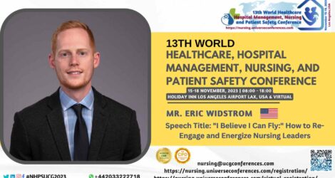 Mr. Eric Widstrom_13th World Healthcare, Hospital Management, Nursing, and Patient Safety Conference